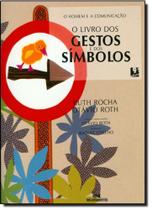 Livros dos Gestos e dos Simbolos, O - Melhoramentos Livros dos Gestos e dos Simbolos, O - Melhoramentos