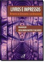 Livros e Impressos: Retratos do Setecentos e do Oitocentos