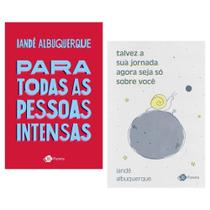 Livros iandê albuquerque - 2 vol: para todas as pessoas intensas + talvez a sua jornada agora seja só sobre você - Kit de Livros