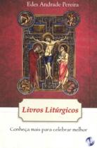 Livros Litúrgicos - Conheça Mais Para Celebrar Melhor Livros Litúrgicos - Conheça Mais Para Celebrar Melhor