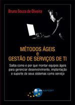 Livros - Métodos Ágeis E Gestão De Serviços De Ti - BRASPORT