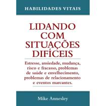 llidando com situações difíceis - pé da letra