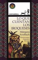 Lo Que Cuentan Los Iroqueses - Sudamericana