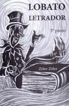 Lobato Letrador. 3º Passo - Trampolim Editora