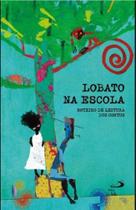 Lobato Na Escola - Livro Ii - Roteiro De Leitura Dos Contos - LC Lobato Na Escola - Livro Ii - Roteiro De Leitura Dos Contos - LC