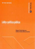 Lobby e politicas publicas - serie bolso - FGV EDITORA