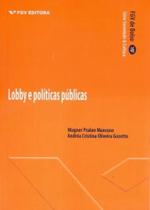 Lobby e politicas publicas - serie: sociedade e cultura - FGV