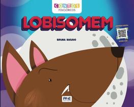Lobisomem - contos folclóricos - Pae Editora