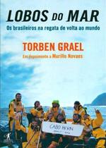 Lobos do Mar: Os Brasileiros na Resgata de Volta ao Mundo - Objetiva - Grupo Cia Das Letras