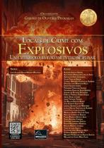 Locais De Crime Com Explosivos - Uma Metodologia Forense