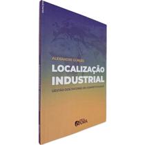Localização Industrial: Gestão dos Fatores de Competitividade Alexandre Gurgel - Évora
