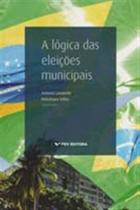 Lógica das Eleições Municipais, A