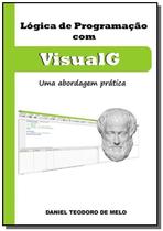 Logica de programacao com visualg - CLUBE DE AUTORES