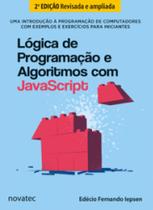 Lógica de programação e algoritmos com JavaScript: uma introdução à programação de computadores com exemplos e exercícios para iniciantes - NOVATEC