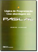 Lógica de Programação: uma Abordagem em Pascal