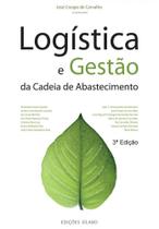 Logística e Gestão da Cadeia de Abastecimento Logística e Gestão da Cadeia de Abastecimento