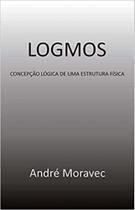 Logmos : Concepção Lógica de uma Estrutura Física - ALL PRINT EDITORA