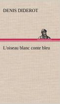 Loiseau blanc conte bleu - Tredition Classics