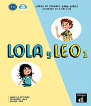 Lola y leo 1 - cuaderno de ejercicios - vol. 1