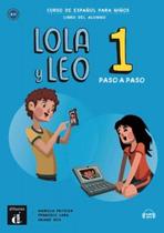 Lola Y Leo 1: Paso a Paso - Libro Del Alumno - Difusión