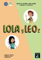 Lola y leo 2 - cuaderno de ejercicios - vol. 2