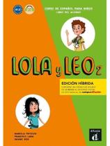 Lola y leo 2 libro del alumno a1.2 + audio mp3 Lola y leo 2 libro del alumno a1.2 + audio mp3