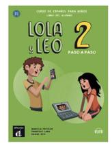 Lola y leo 2 paso a paso libro del alumno Lola y leo 2 paso a paso libro del alumno