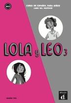 Lola Y Leo 3: Libro Del Professor