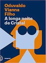 Longa noite de cristal, A - TEMPORAL
