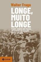 Longe, Muito Longe - Manoel Benício dos Passos, Um Capoeira no Ativismo do Pós-Abolição Longe, Muito Longe - Manoel Benício dos Passos, Um Capoeira no Ativismo do Pós-Abolição