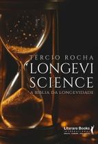 Longevi Science - A Bíblia da Longevidade