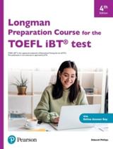 Longman Preparation Course For The TOEFL Ibt Test - Student's Book With Ebook, Online Practice And Online Answer Key - 4Th Edition Longman Preparation Course For The TOEFL Ibt Test - Student's Book With Ebook, Online Practice And Online Answer Key - 4Th Edition