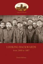 Looking Backward, from 2000 to 1887 - Aziloth Books