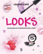 Looks - A Maquiagem Das Celebridades Passo A Passo. - Globo - LC