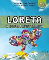 Loreta a borboleta xereta - paulus Loreta a borboleta xereta - paulus