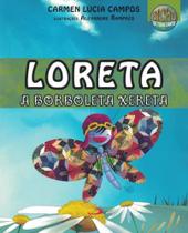 Loreta, a borboleta xereta - PAULUS Loreta, a borboleta xereta - PAULUS