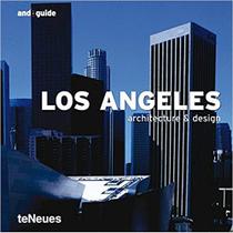 LOS ANGELES ARCHITECTURE &amp; DESIGN - FBOOK COMERCIO DE LIVROS E REV