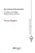 Los crímenes de la economía - Un análisis criminológico del pensamiento económico - Marcial Pons