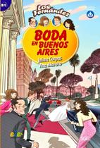 Los Fernández - Boda En Buenos Aires - Nivel B1 - Libro Con Audio Descargable - Sgel