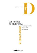 Los hechos en el Derecho - Bases argumentales de la prueba