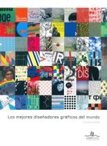 Los Mejores Diseñadores Gráficos Del Mundo - Ilus Books Los Mejores Diseñadores Gráficos Del Mundo - Ilus Books