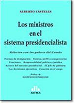 Los Ministros en el Sistema Presidencialista: Relación con los Poderes del Estado