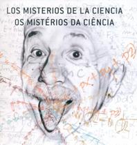 Los Misterios de La Ciencia (Os Mistérios da Ciência)