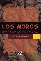 Los moros - AQUARIANA Los moros - AQUARIANA
