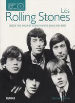 Los Rolling Stones. Desde The Rolling Stones Hasta Black & Blue - Blume