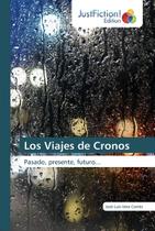 Los Viajes de Cronos Edición Justfiction