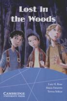 Lost in the woods - level 2 - CAMBRIDGE Lost in the woods - level 2 - CAMBRIDGE
