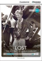Lost - The Mystery Of Amelia Earhart-Camb.discovery Ed.int.readers High Beginning-Bk.w.online Access - Cambridge University Press - ELT