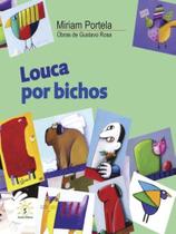 Louca por bichos
