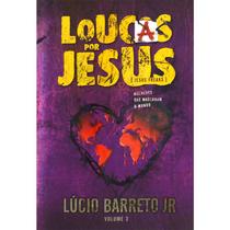 Loucas por Jesus Volume 3 Lucinho Barreto - BASILEIA